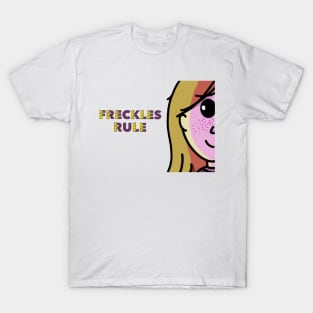 Freckles Rule T-Shirt